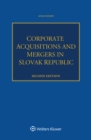 Corporate Acquisitions and Mergers in Slovak Republic - eBook