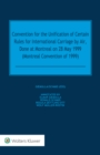 Convention for the Unification of Certain Rules for International Carriage by Air, Done at Montreal on 28 May 1999 (Montreal Convention of 1999) - eBook