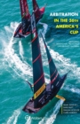 Arbitration in the 36th America's Cup : Including Additional Previously Unpublished Material - eBook