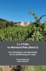 2 x 2 Fue im Weinland Pfalz (Band 2) : Von Grunstadt an der Weinstrae bis an die Mundung der Lauter - eBook