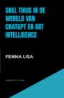 Snel thuis in de wereld van ChatGPT en Art Intelligence : Ontdek 60 A.I. tools - eBook