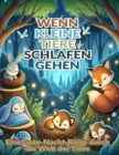 Wenn kleine Tiere schlafen gehen : Eine Gute-Nacht-Reise durch die Welt der Tiere - eBook