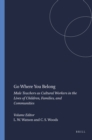 Go Where You Belong : Male Teachers as Cultural Workers in the Lives of Children, Families, and Communities - eBook