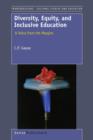 Diversity, Equity, and Inclusive Education: A Voice from the Margins - eBook