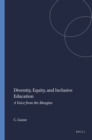 Diversity, Equity, and Inclusive Education: A Voice from the Margins - eBook