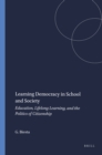 Learning Democracy in School and Society: Education, Lifelong Learning, and the Politics of Citizenship - eBook