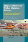 State and Market in Higher Education Reforms : Trends, Policies and Experiences in Comparative Perspective - eBook