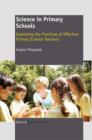 Science in Primary Schools: Examining the Practices of Effective Teachers - eBook