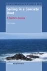 Sailing in a Concrete Boat : A Teacher's Journey - eBook