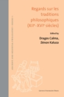 Regards sur les traditions philosophiques (XIIe-XVIe siecles) - eBook