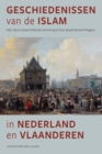 Geschiedenissen van de islam in Nederland en Vlaanderen : Van de zestiende eeuw tot de Tweede Wereldoorlog - eBook