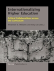 Internationalizing Higher Education : Critical Collaborations across the Curriculum - eBook