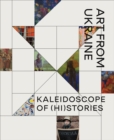 Kaleidoscope of (Hi)stories - Art from Ukraine - Book