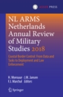 NL ARMS Netherlands Annual Review of Military Studies 2018 : Coastal Border Control: From Data and Tasks to Deployment and Law Enforcement - eBook