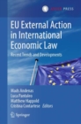 EU External Action in International Economic Law : Recent Trends and Developments - eBook