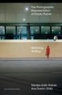 Watching, Waiting : The Photographic Representation of Empty Places - Book