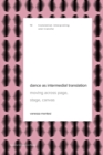 Dance as Intermedial Translation : Moving Across Page, Stage, Canvas - Book