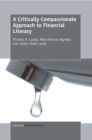 A Critically Compassionate Approach  to Financial Literacy - eBook