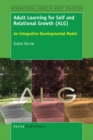 Adult Learning for Self and Relational Growth (ALG) : An Integrative Developmental Model - eBook