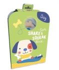 Dog (Soft Shake & Squeak Book) - Book
