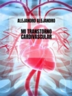 Mi Transtorno Cardivascular - eBook