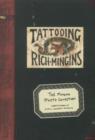 Tattooing Rich Mingins : The Mingins Photo Collection -- 1288 Pictures of Early Western Tattooing from the Henk Schiffmacher Collection - Book