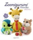 Zoomigurumi Favorites : The 30 Best-Loved Amigurumi Patterns - Book