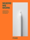 Where We Work : Design Lessons from the Modern Office - Book
