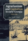 Agrarianism and Capitalism in early Georgia (1732-1743) - eBook