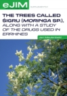 The Trees Called Sigru (Moringa sp.), along with a study of the drugs used in errhines - eBook