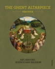 The Ghent Altarpiece : Art, History, Science and Religion - Book