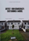 Artist-run democracy: sustaining a model - Book