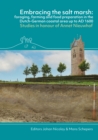 Embracing the salt marsh : Foraging, farming and food preparation in the Dutch-German coastal area up to AD 1600. Studies in honour of Annet Nieuwhof - eBook
