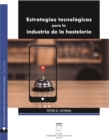 Estrategias tecnologicas para la industria de la hosteleria - eBook