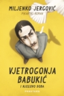 Vjetrogonja Babukic i njegovo doba - eBook