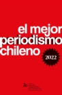 El mejor periodismo chileno 2022 - eBook