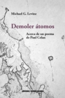 Demoler atomos : Acerca de un poema de Paul Celan - eBook
