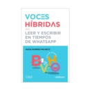 Voces Hibridas - Leer y escribir en tiempos de WatsApp - eBook