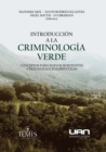 Introduccion a la criminologia verde - eBook