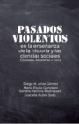 Pasados violentos en la ensenanza de la historia y las ciencias sociales - eBook