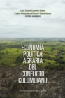 Economia politica agraria del conflicto colombiano - eBook