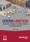 Centros logisticos : Planificacion, promocion y gestion de los centros de actividades logisticas - eBook