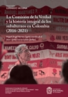 La Comision de la Verdad y la historia integral de los subalternos en Colombia (2016-2021) - eBook