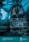 En-trampa-miento a la participacion en la implementacion del Acuerdo de Paz en Colombia (2016-2021) - eBook