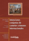 Intenciones conjuntas de cometer crimenes internacionales - eBook