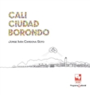 Cali ciudad borondo - eBook