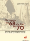 De mayos del 68 a la Cali del 70. Ensayos en perspectiva latinoamericana de una decada que transformo al mundo - eBook