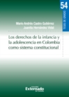 Los derechos de la infancia y la adolescencia en Colombia como sistema constitucional - eBook