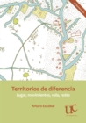 Territorios de diferencia: Lugar, movimientos, vida, redes - eBook