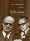 Carlos Lleras Restrepo y Romulo Betancourt dos transformadores democraticos - eBook
